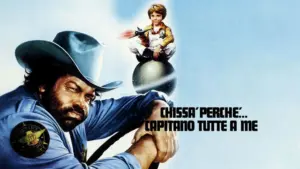Chissa’ perche’… capitano tutte a me
