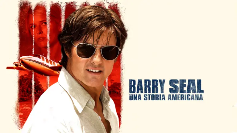 Barry Seal - Una storia americana