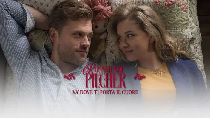 Rosamunde Pilcher: Va' dove ti porta il cuore