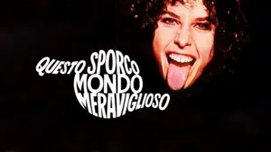 Questo sporco mondo meraviglioso
