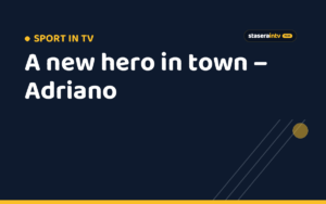 A new hero in town – Adriano