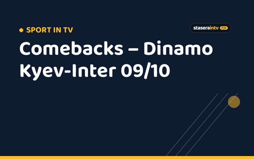 Comebacks – Dinamo Kyev-Inter 09/10