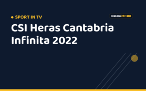 CSI Heras Cantabria Infinita 2022