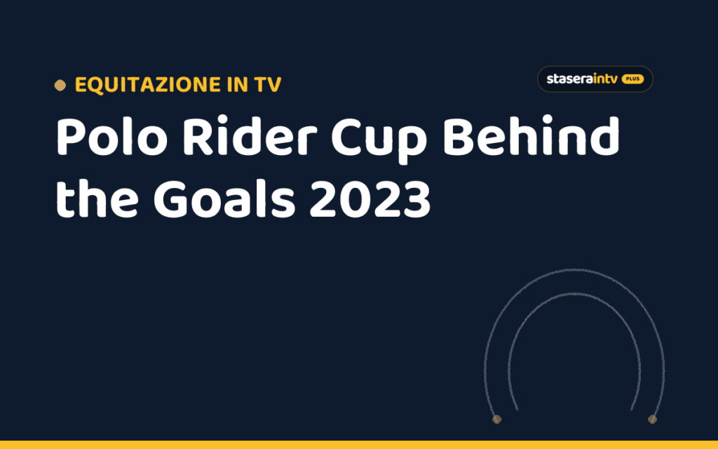 Polo Rider Cup Behind the Goals 2023