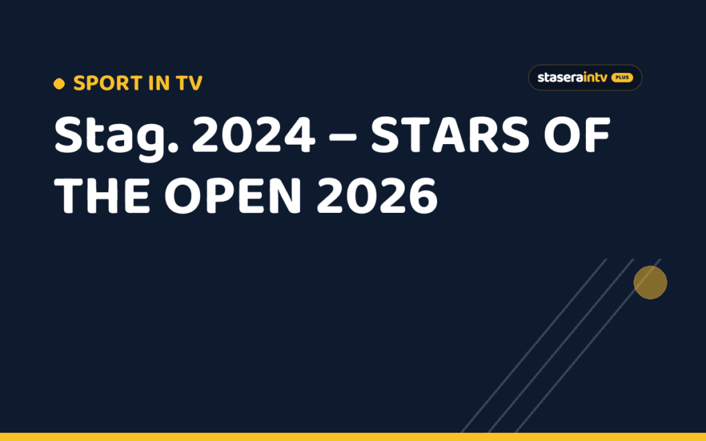 Stag. 2024 – STARS OF THE OPEN 2026