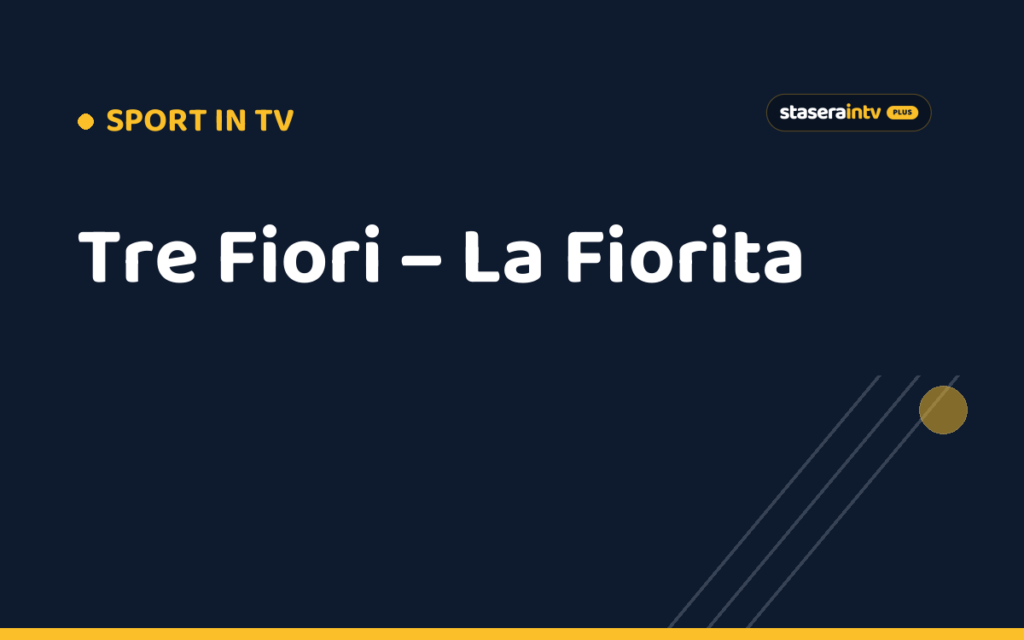 Tre Fiori – La Fiorita
