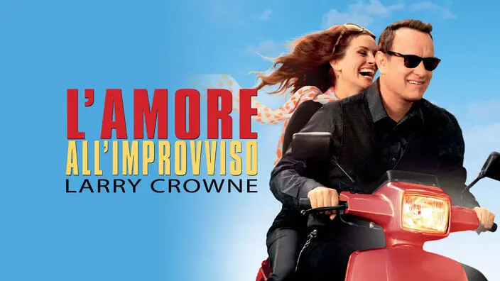 L’amore all’improvviso – Larry Crowne