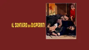 Il sentiero dei disperati