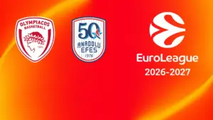 Olympiacos – Anadolu Efes Spor Kulubu