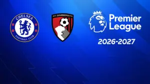 Chelsea – Bournemouth