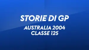 Australia, Phillip Island 2004. Classe 125 – MOTOGP