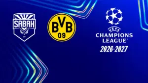 Sabah FK – Borussia Dortmund