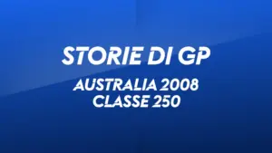 Australia, Phillip Island 2008. Classe 250 – MOTOGP