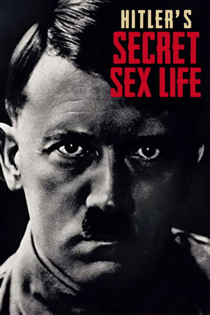 Hitler’s secret sex life
