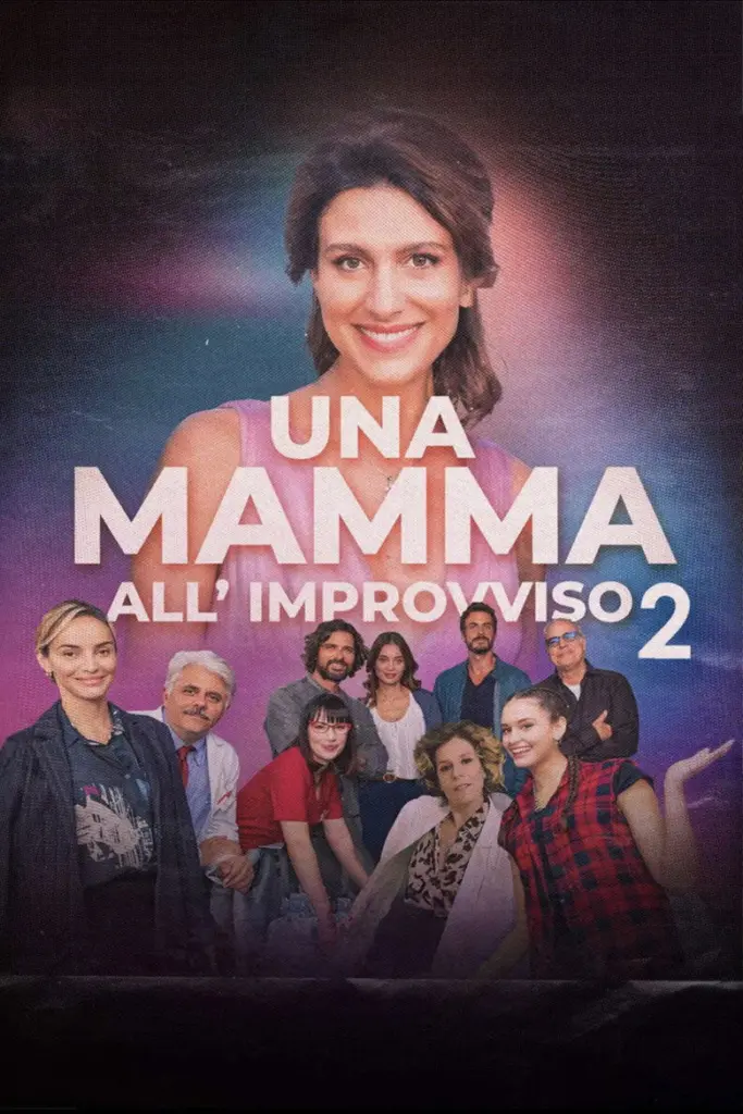 Una mamma all’improvviso 2
