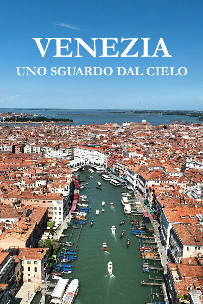 Venezia – Uno sguardo dal cielo