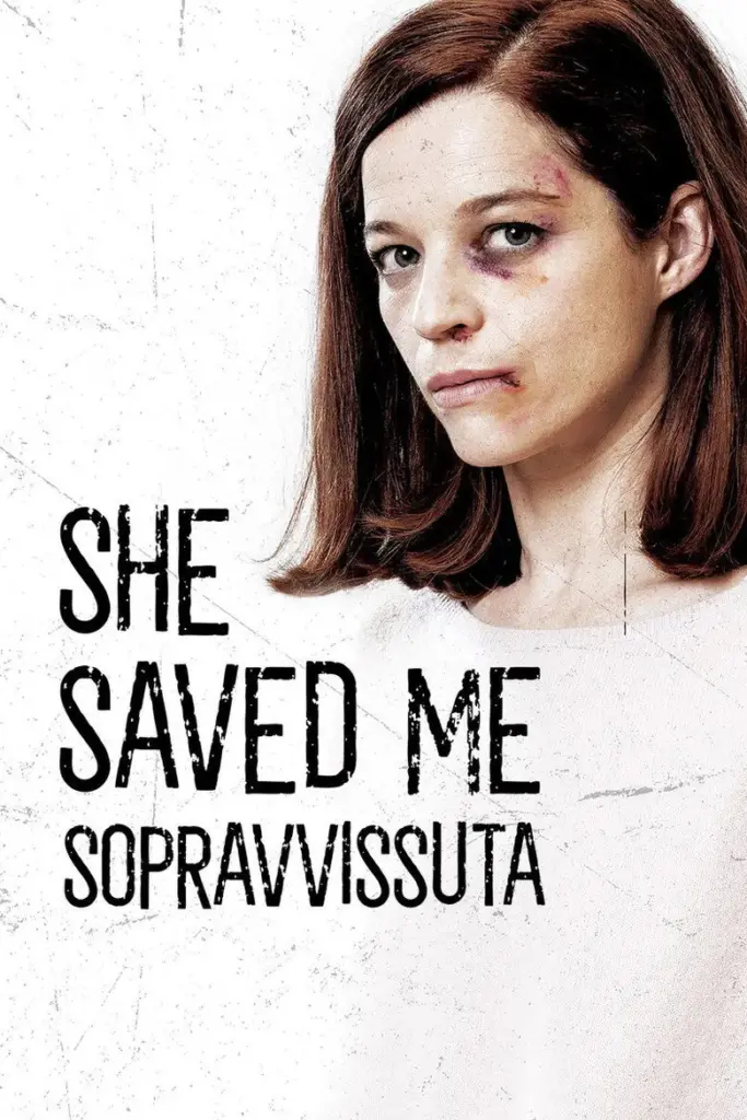 She saved me – Sopravvissuta