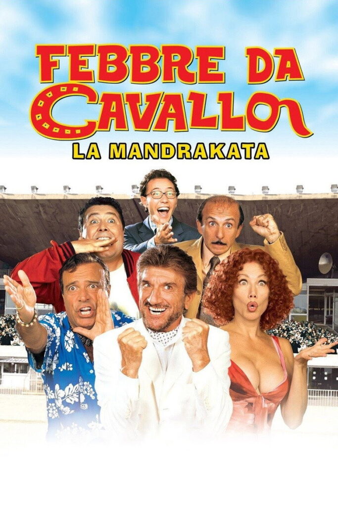 Febbre da cavallo – La Mandrakata