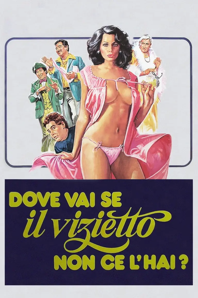 Dove vai se il vizietto non ce l’hai?